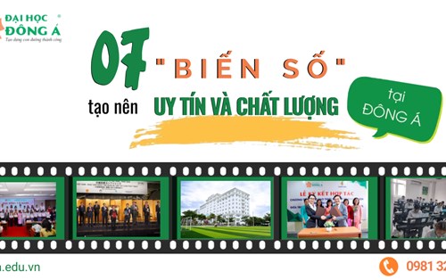 07 “biến số” tạo nên uy tín và chất lượng Đại học Đông Á
